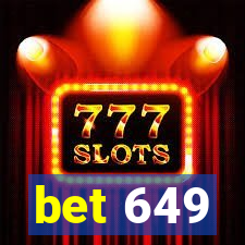 bet 649